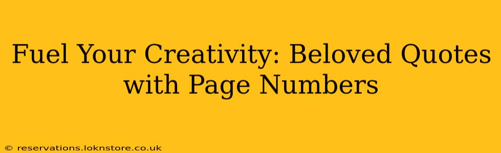 Fuel Your Creativity: Beloved Quotes with Page Numbers