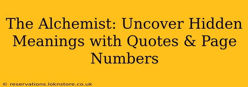 The Alchemist: Uncover Hidden Meanings with Quotes & Page Numbers